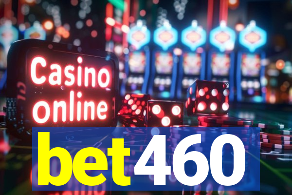 bet460