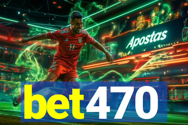 bet470