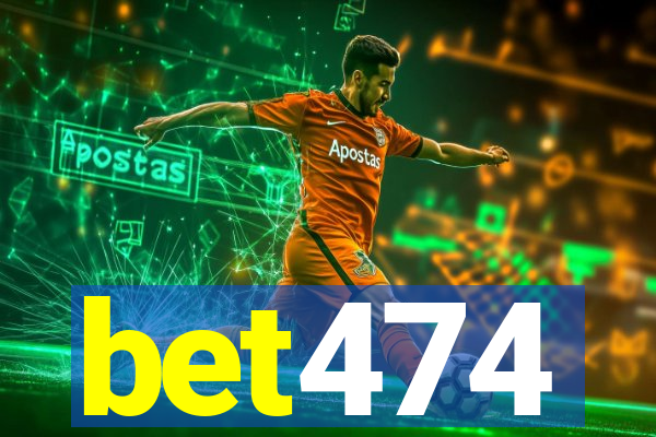 bet474