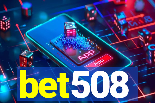 bet508