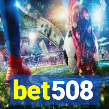 bet508