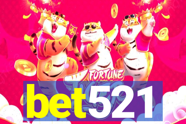 bet521