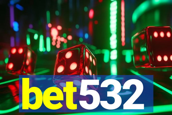 bet532