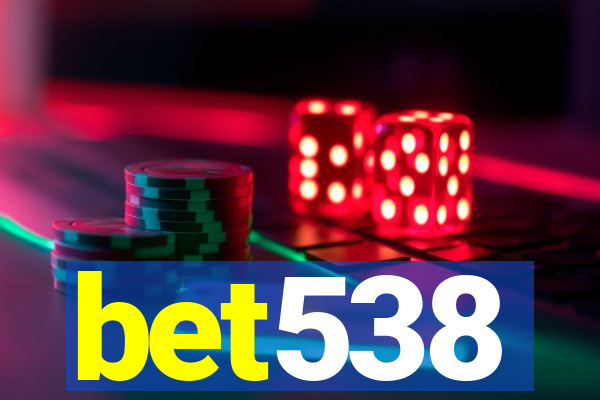 bet538