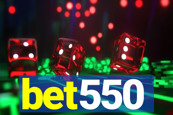 bet550