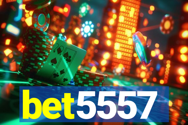 bet5557