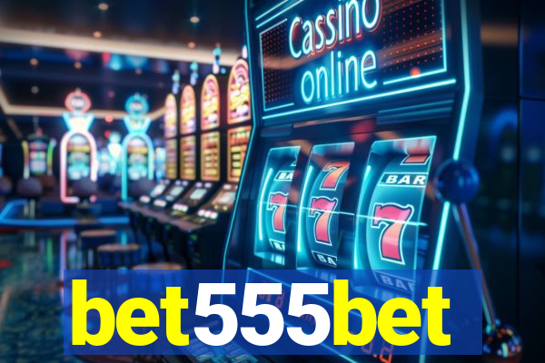 bet555bet