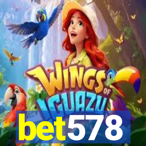 bet578