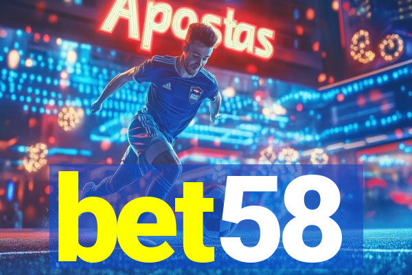 bet58