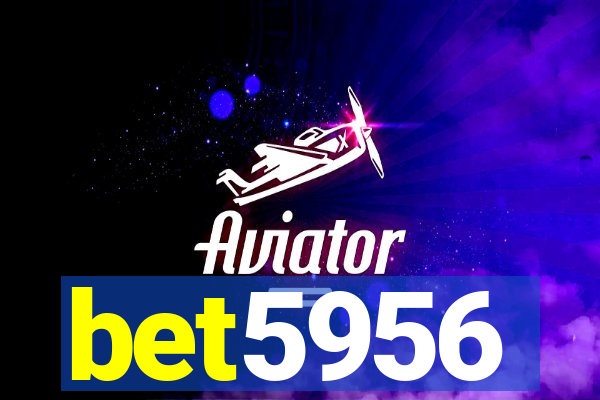 bet5956