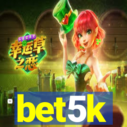 bet5k