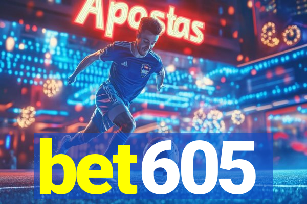 bet605