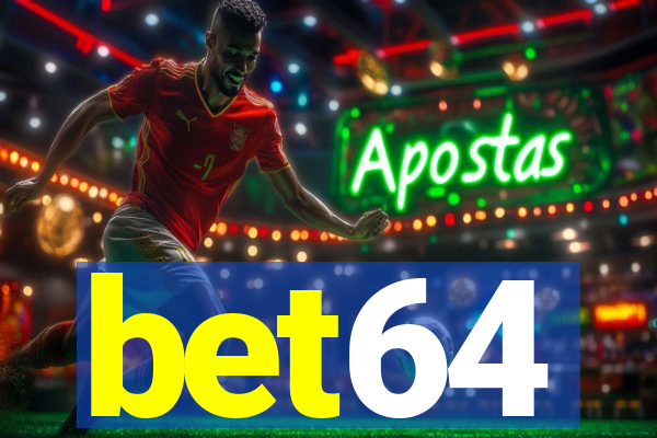 bet64