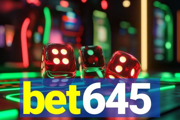 bet645