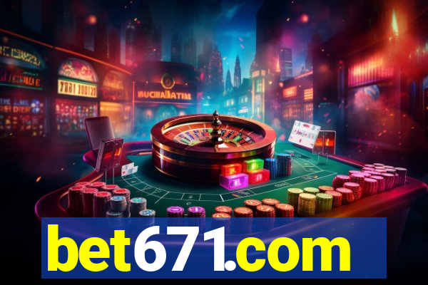 bet671.com