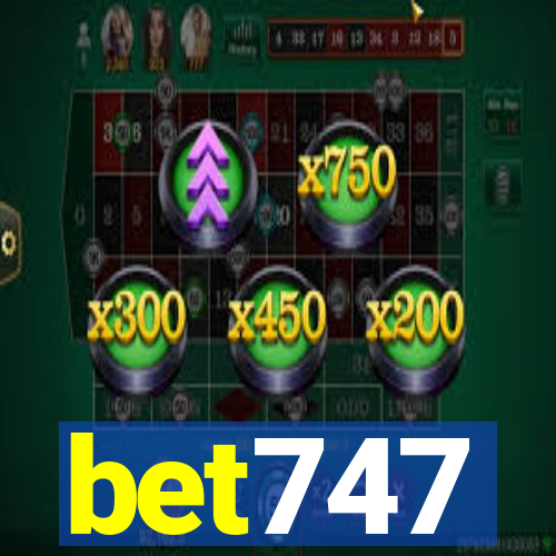 bet747