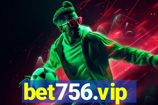 bet756.vip