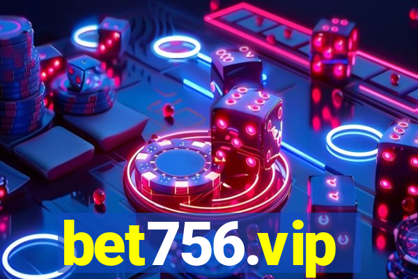 bet756.vip