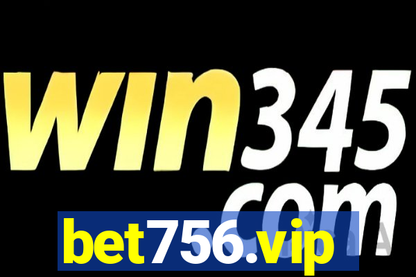 bet756.vip