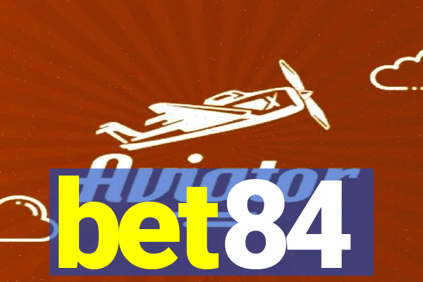 bet84