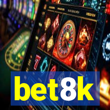 bet8k