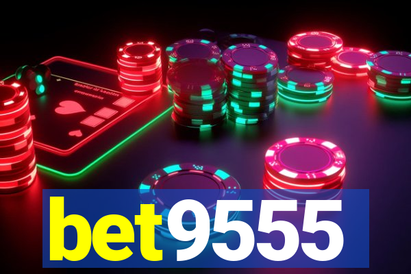 bet9555