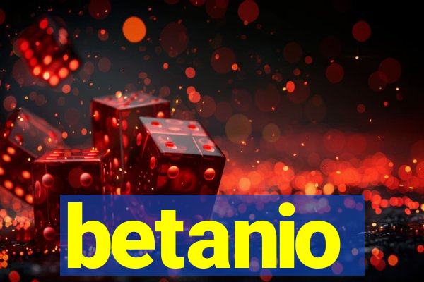 betanio