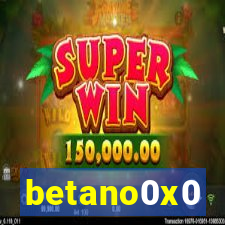 betano0x0