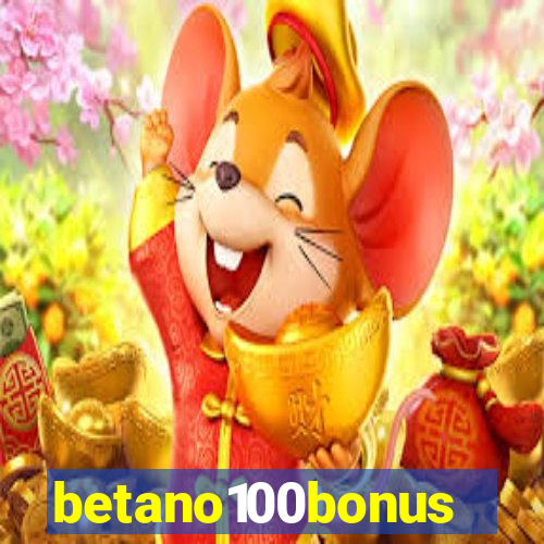 betano100bonus