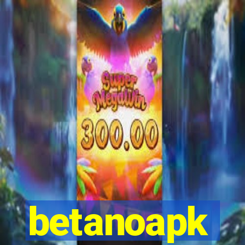 betanoapk