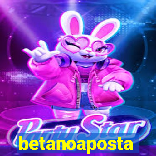 betanoaposta