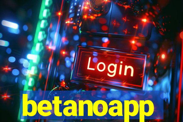 betanoapp