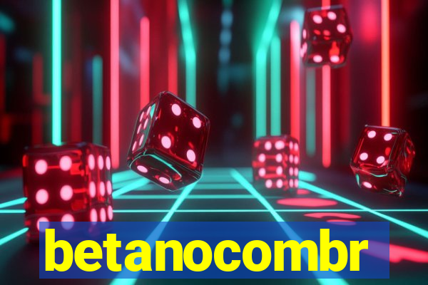 betanocombr