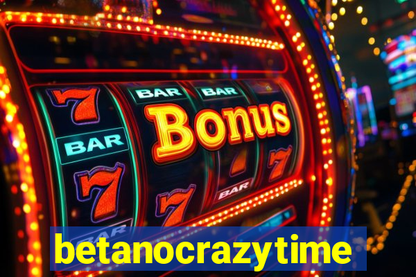 betanocrazytime