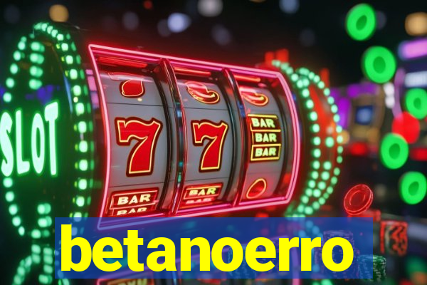 betanoerro