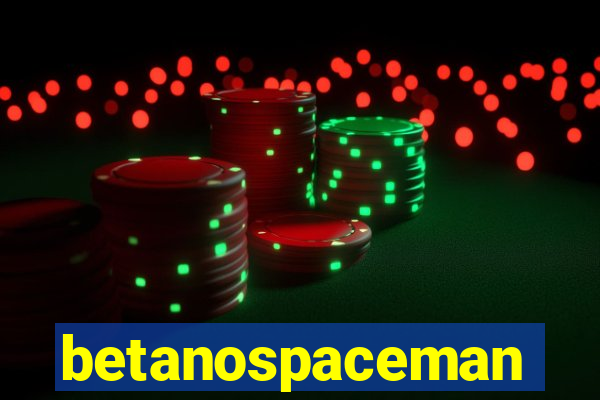 betanospaceman