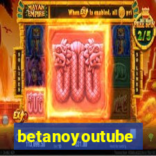 betanoyoutube