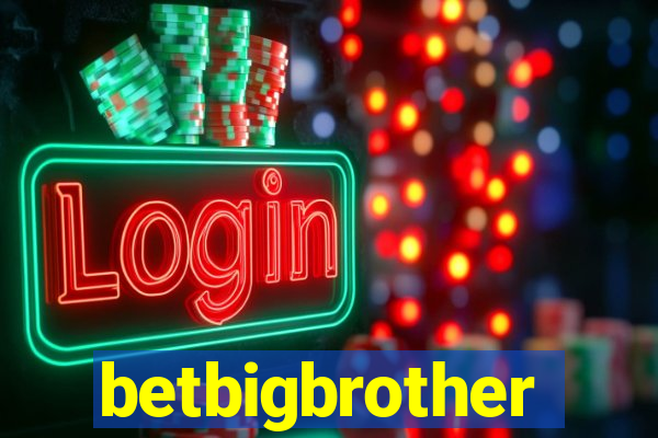 betbigbrother