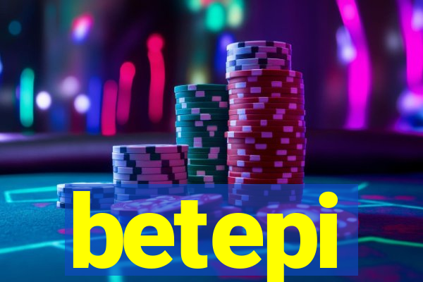 betepi