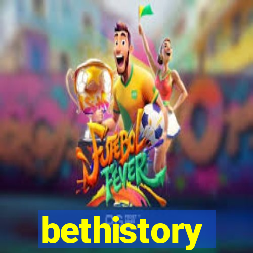 bethistory