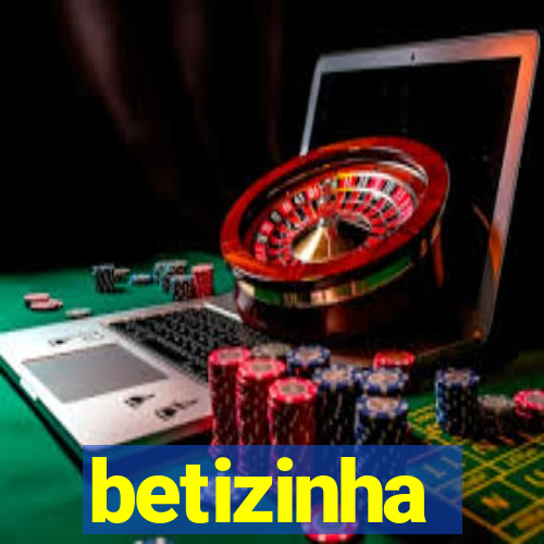 betizinha