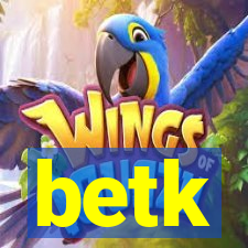 betk