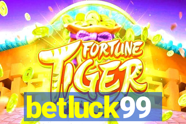 betluck99