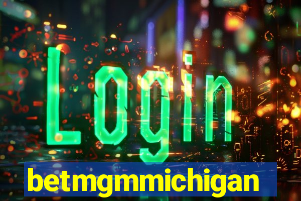 betmgmmichigan