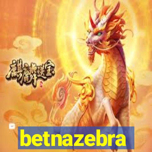 betnazebra