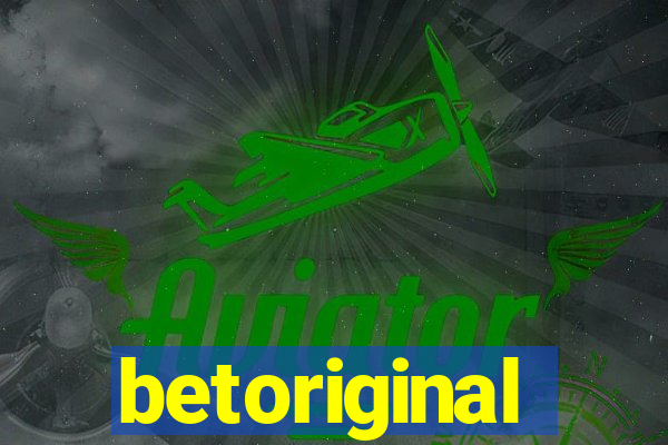 betoriginal