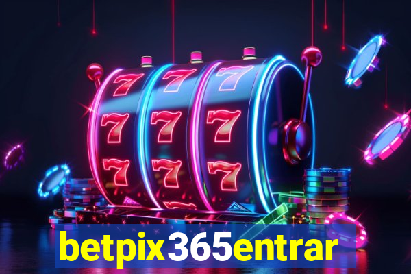 betpix365entrar