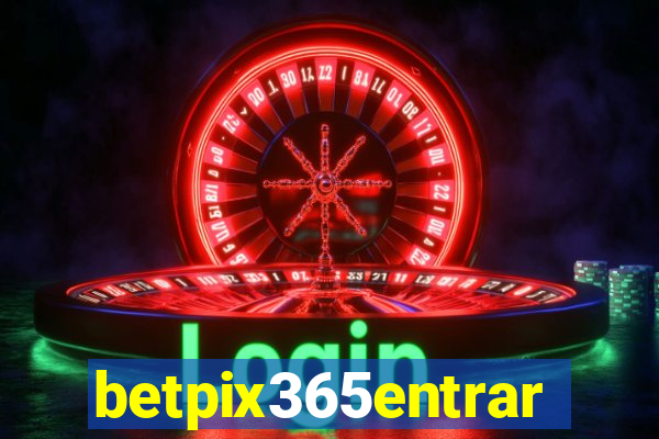 betpix365entrar