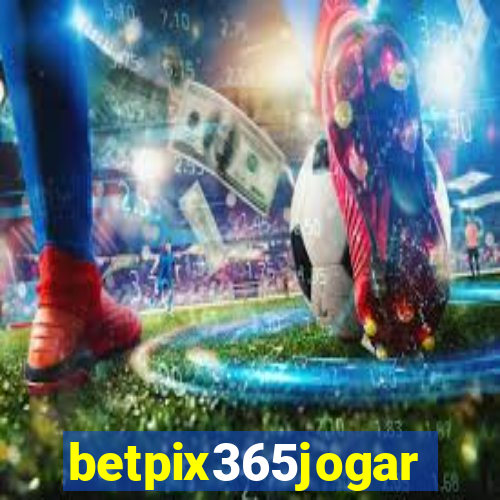 betpix365jogar