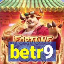 betr9